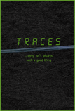 TRACES